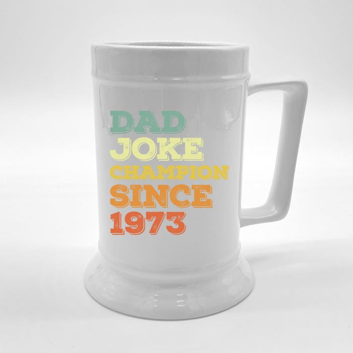 Dad Joke Champion Since 1973 Gift Birthday Fathers Day Gift Front & Back Beer Stein