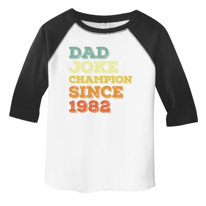 Dad Joke Champion Since 1982 Gift Birthday Fathers Day Funny Gift Toddler Fine Jersey T-Shirt