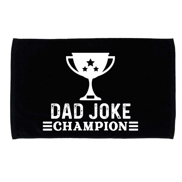 Dad Joke Champion Funny Bad Puns Fathers Day Tee Gift Microfiber Hand Towel