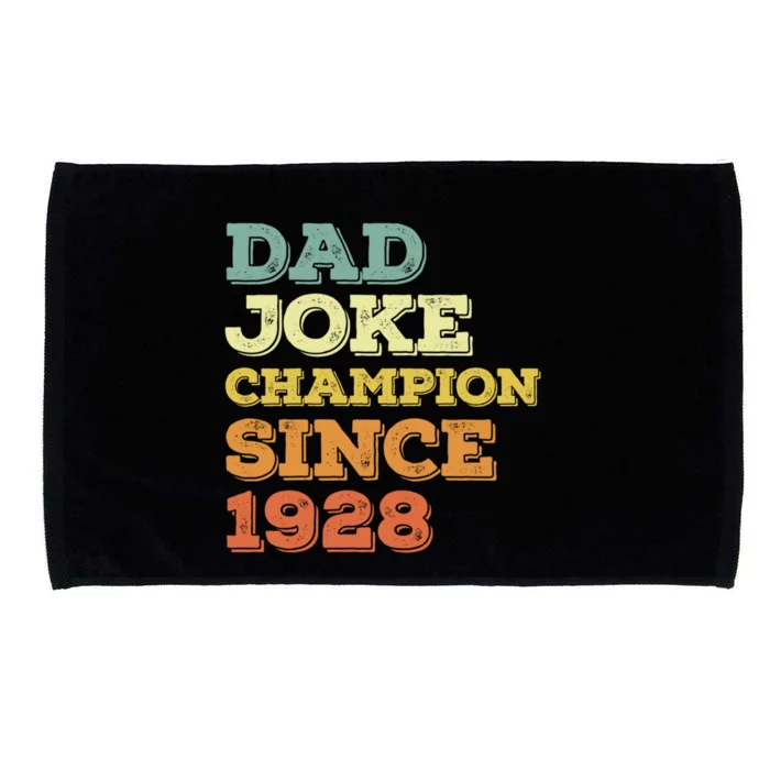 Dad Joke Champion Since 1928 Birthday Fathers Day Cool Gift Microfiber Hand Towel