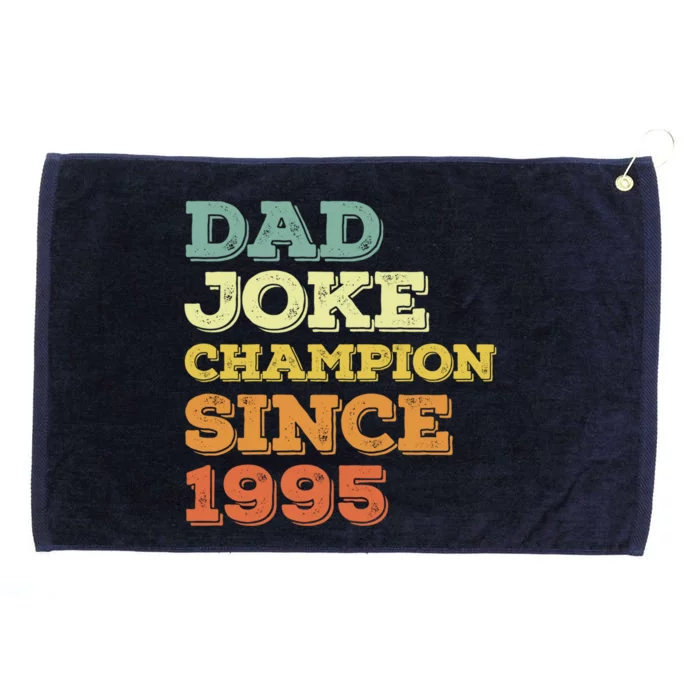 Dad Joke Champion Since 1995 Great Gift Birthday Fathers Day Gift Grommeted Golf Towel