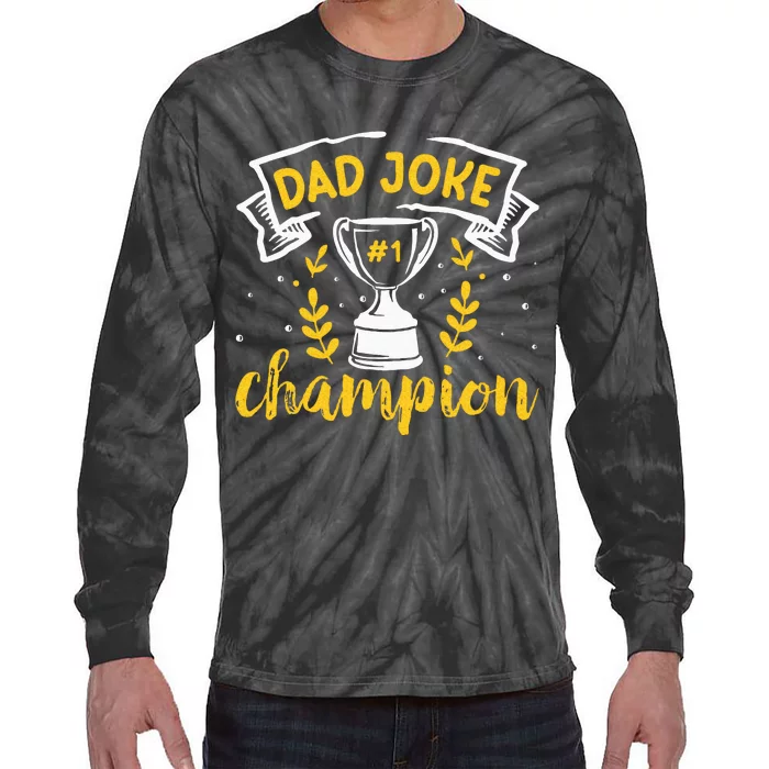 Dad Jokes Champion Tie-Dye Long Sleeve Shirt