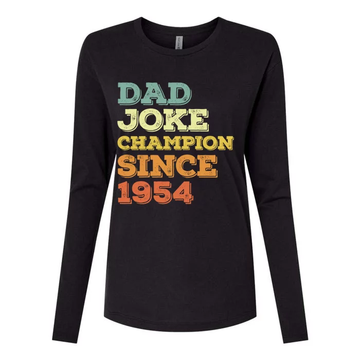 Dad Joke Champion Since 1954 Birthday Fathers Day Gift Womens Cotton Relaxed Long Sleeve T-Shirt