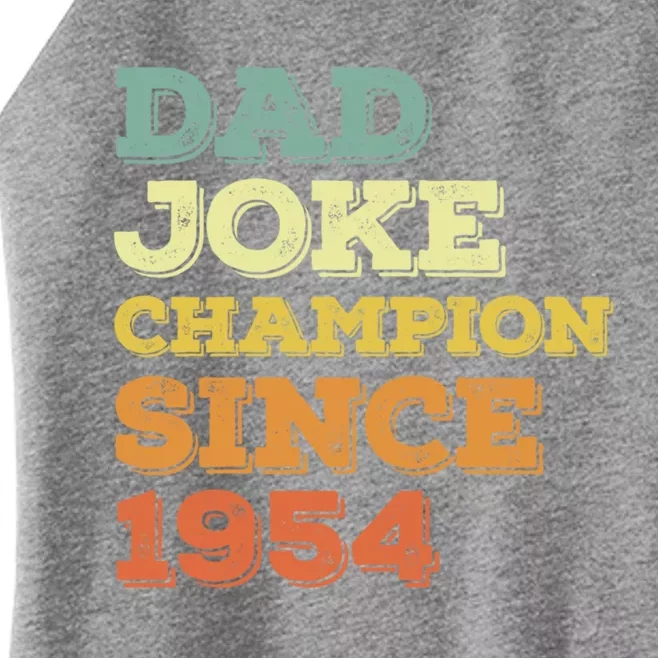 Dad Joke Champion Since 1954 Birthday Fathers Day Gift Women’s Perfect Tri Rocker Tank