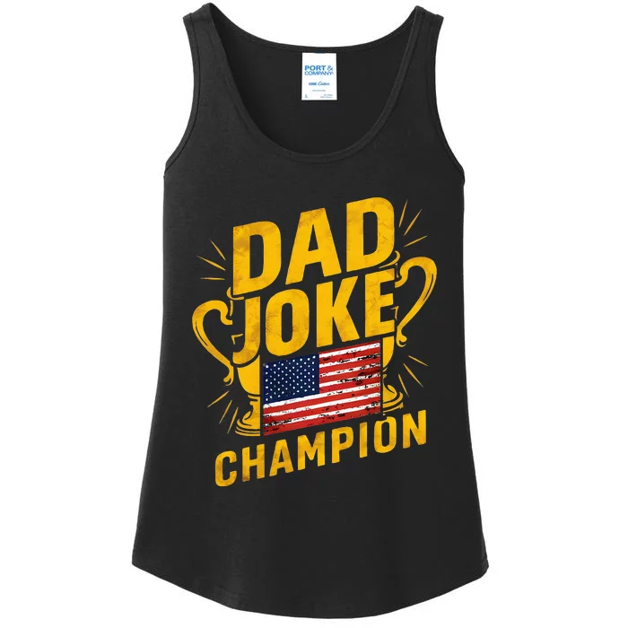 Dad Joke Champion Funny FatherS Day Dad Joke Ladies Essential Tank