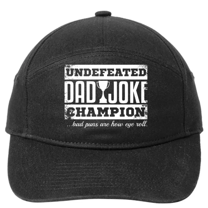 Dad Joke Champion Funny Fathers Day Gift Bad Punsfathers Day Gift Bad Puns 7-Panel Snapback Hat