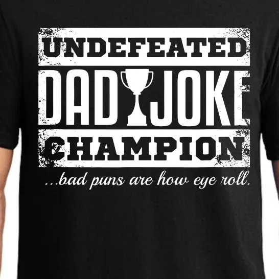 Dad Joke Champion Funny Fathers Day Gift Bad Punsfathers Day Gift Bad Puns Pajama Set