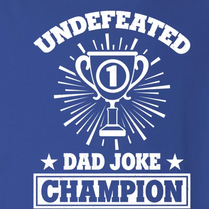 Dad Joke Champion Undefeated Gift Funny Father Dad Joke Meaningful Gift Toddler Long Sleeve Shirt