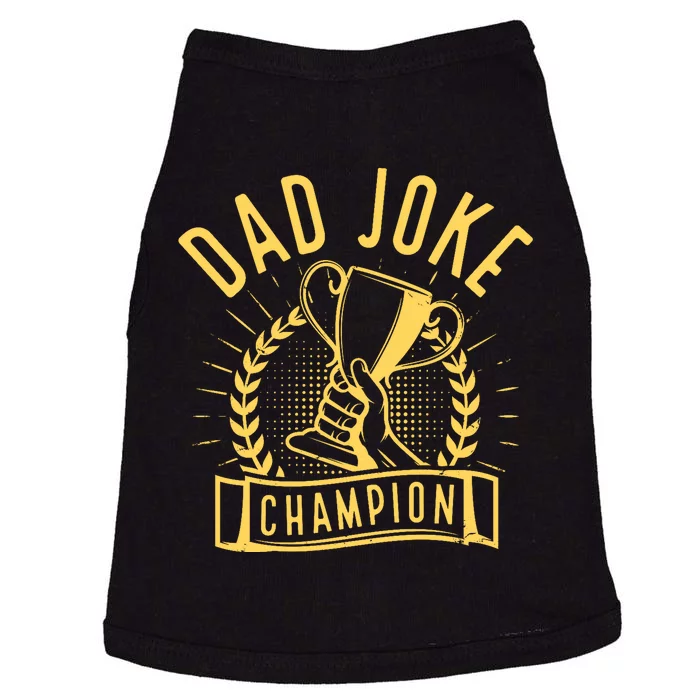 Dad Joke Champion Funny Fathers Day Gift Doggie Tank