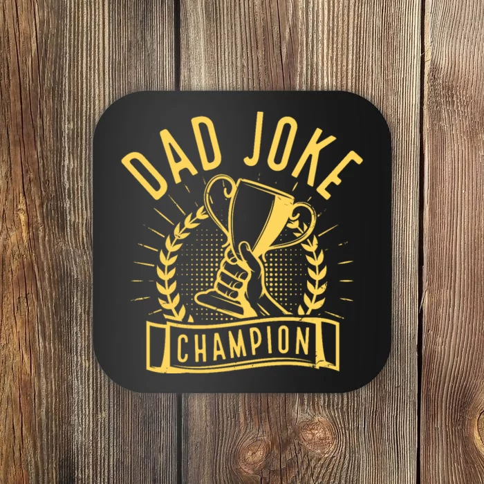 Dad Joke Champion Funny Fathers Day Gift Coaster