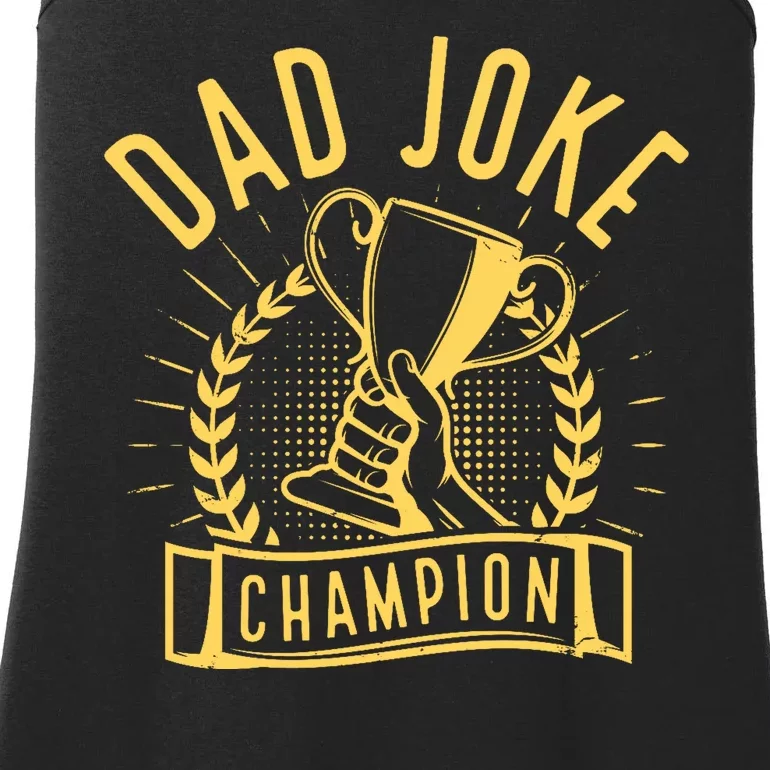 Dad Joke Champion Funny Fathers Day Gift Ladies Essential Tank