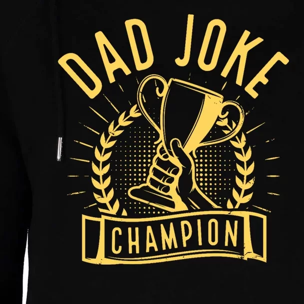 Dad Joke Champion Funny Fathers Day Gift Womens Funnel Neck Pullover Hood