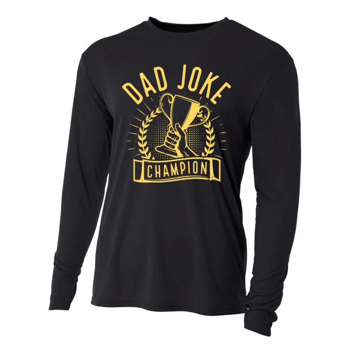 Dad Joke Champion Funny Fathers Day Gift Cooling Performance Long Sleeve Crew