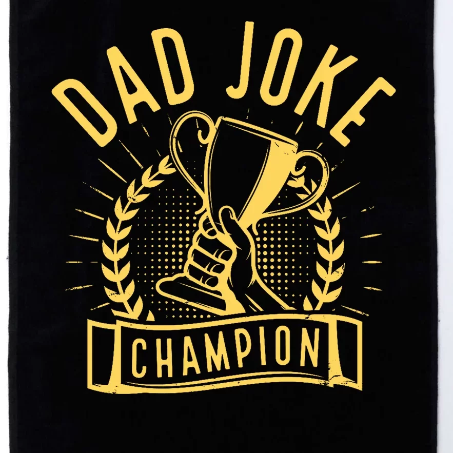 Dad Joke Champion Funny Fathers Day Gift Platinum Collection Golf Towel