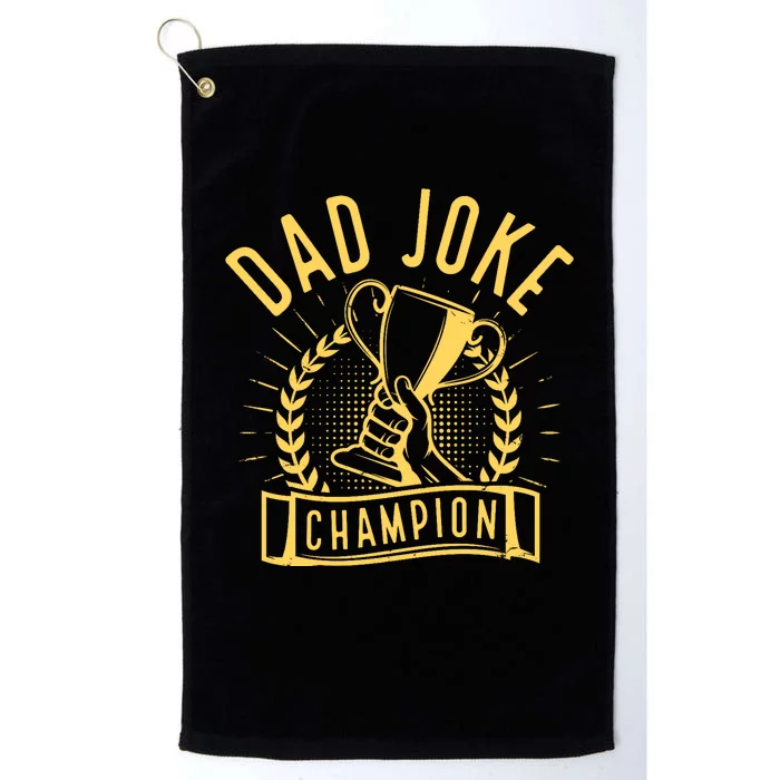 Dad Joke Champion Funny Fathers Day Gift Platinum Collection Golf Towel