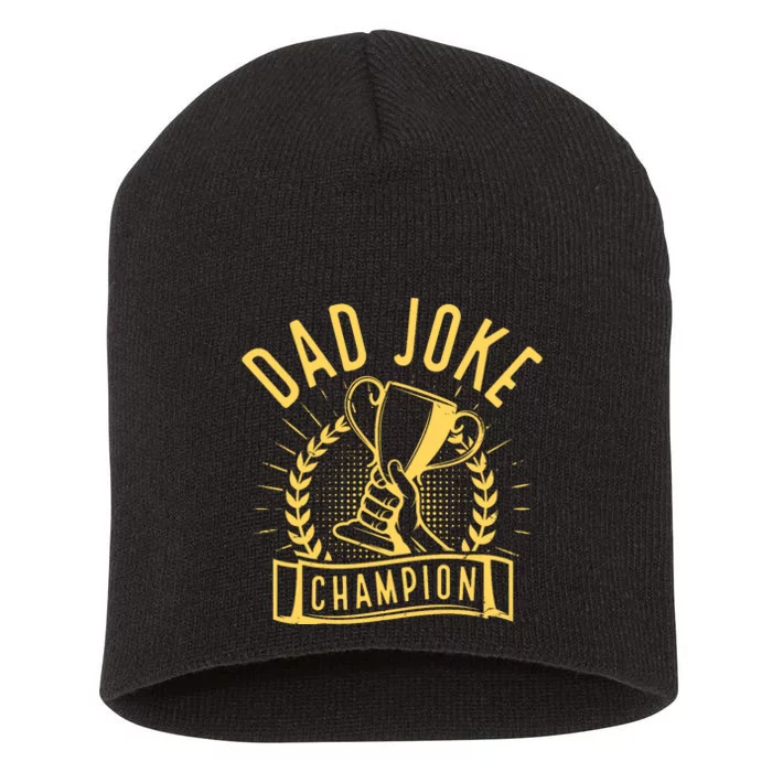 Dad Joke Champion Funny Fathers Day Gift Short Acrylic Beanie