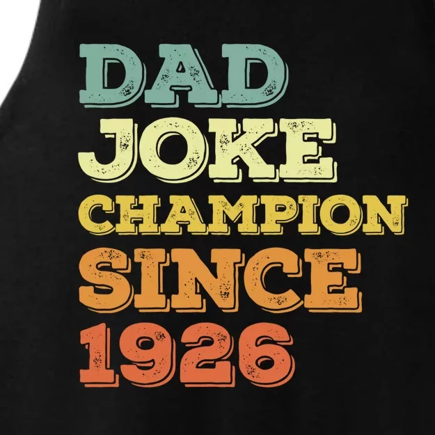 Dad Joke Champion Since 1926 Gift Birthday Fathers Day Gift Ladies Tri-Blend Wicking Tank