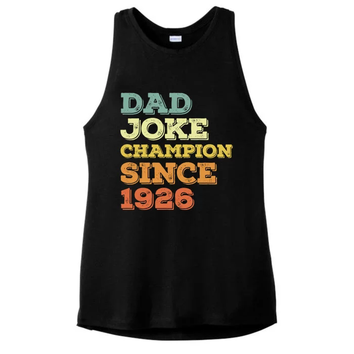 Dad Joke Champion Since 1926 Gift Birthday Fathers Day Gift Ladies Tri-Blend Wicking Tank