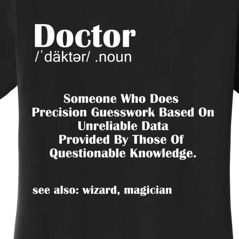 Doctor Job Definition Medical School Graduation Gift Women's T-Shirt