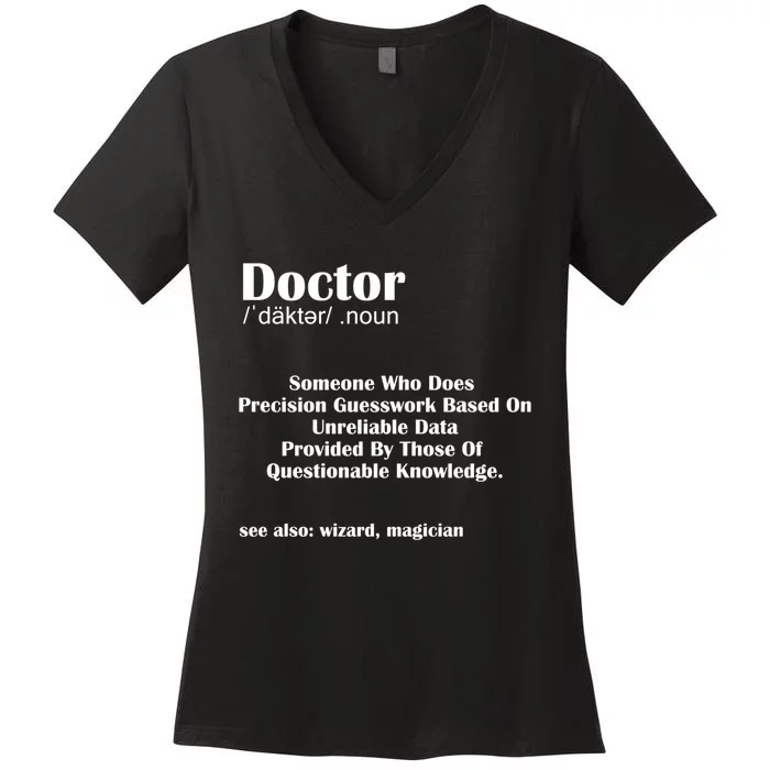 Doctor Job Definition Medical School Graduation Gift Women's V-Neck T-Shirt