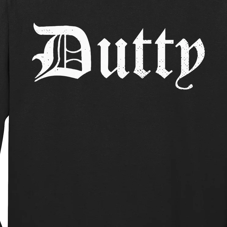 Dutty! Jamaican Dancehall Music Slang Long Sleeve Shirt