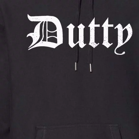 Dutty! Jamaican Dancehall Music Slang Premium Hoodie