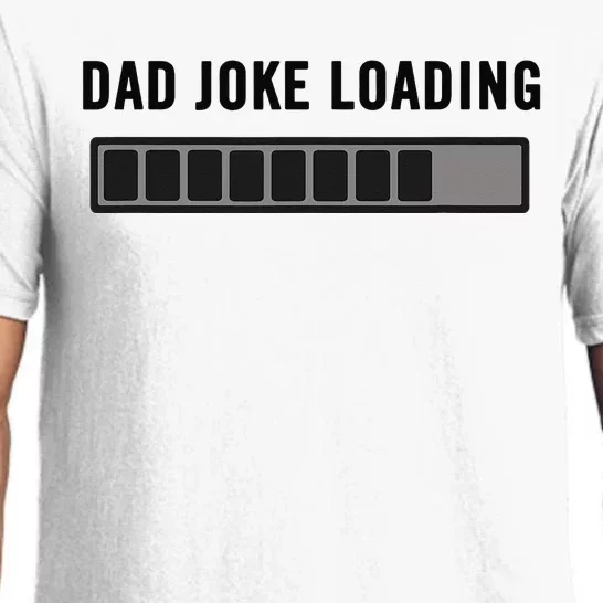 Dad Joke Design Funny Dad Joke Loading Father's Day Pajama Set