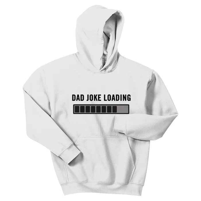 Dad Joke Design Funny Dad Joke Loading Father's Day Kids Hoodie