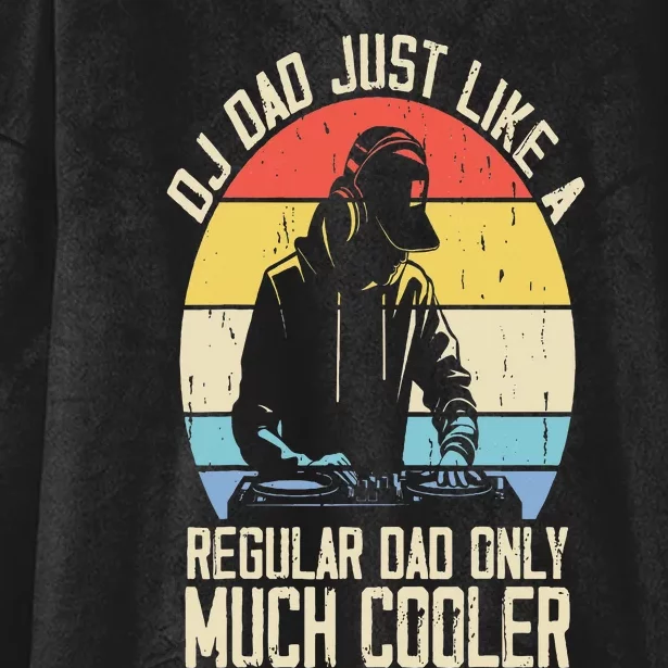 Disc Jockey Dad Like A Regular Dad But Cooler Dj Fathers Day Hooded Wearable Blanket