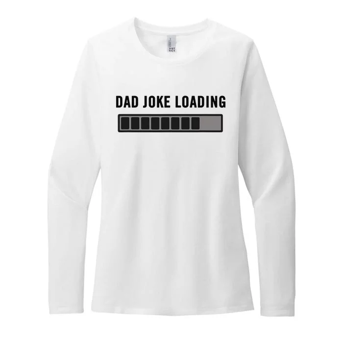 Dad Joke Design Funny Dad Joke Loading Father's Day Womens CVC Long Sleeve Shirt