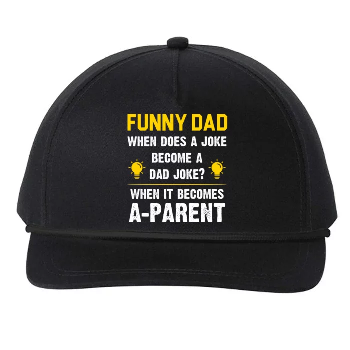 Dad Joke Funny Parent Quote Snapback Five-Panel Rope Hat