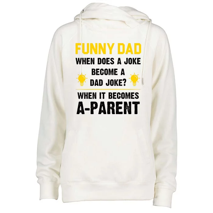 Dad Joke Funny Parent Quote Womens Funnel Neck Pullover Hood