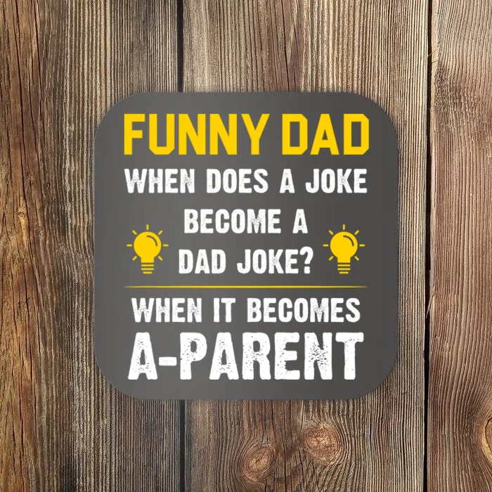 Dad Joke Funny Parent Quote Coaster