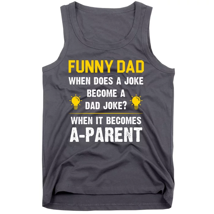 Dad Joke Funny Parent Quote Tank Top