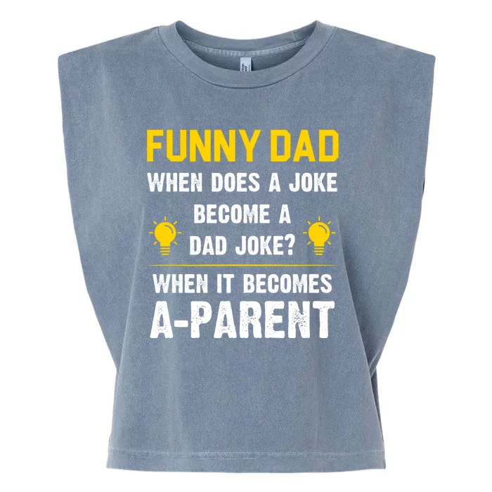 Dad Joke Funny Parent Quote Garment-Dyed Women's Muscle Tee