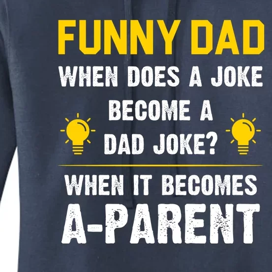 Dad Joke Funny Parent Quote Women's Pullover Hoodie