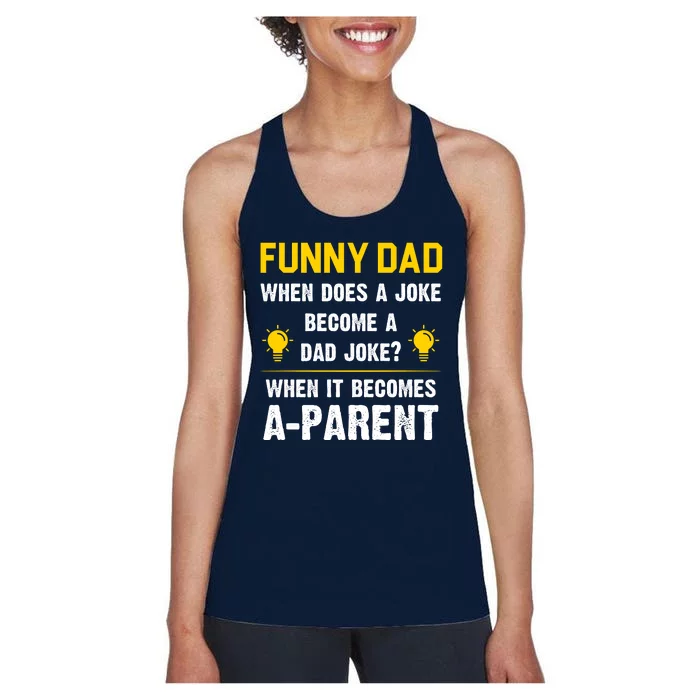 Dad Joke Funny Parent Quote Women's Racerback Tank