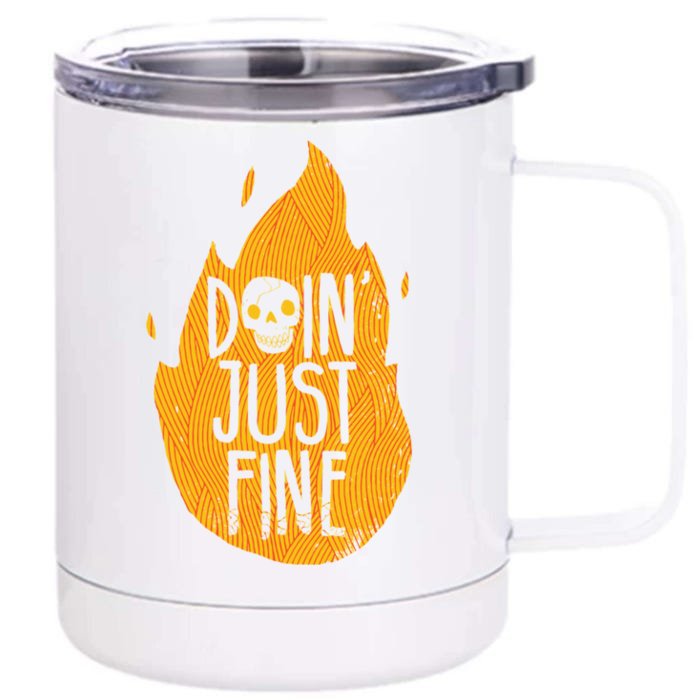 Doin Just Fine Front & Back 12oz Stainless Steel Tumbler Cup