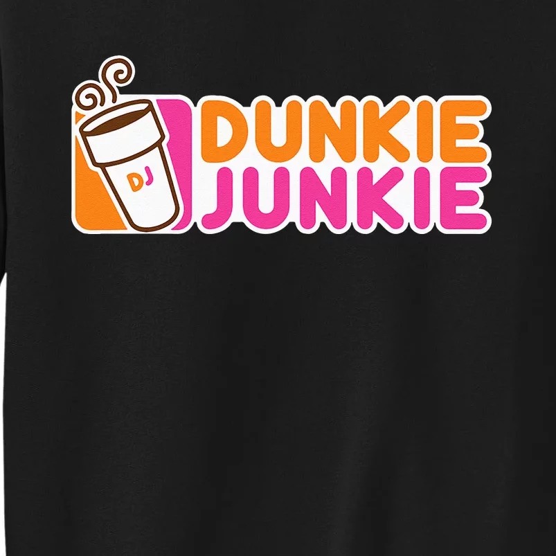 Dunkie Junkie Funny Coffee Lover Gift Sweatshirt