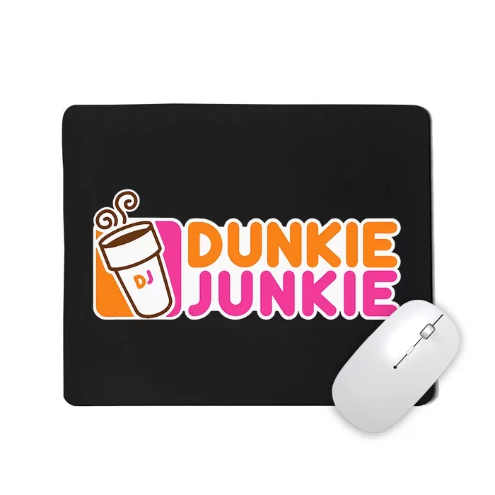 Dunkie Junkie Funny Coffee Lover Gift Mousepad