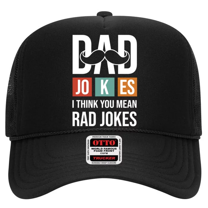 Dad Jokes Funny Father T High Crown Mesh Trucker Hat