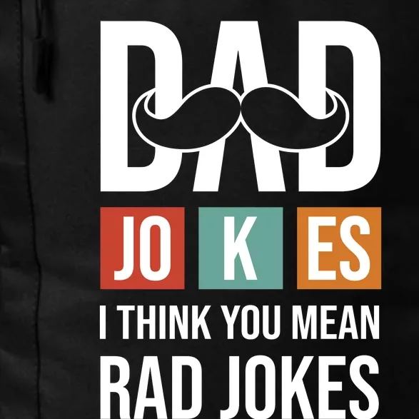 Dad Jokes Funny Father T Daily Commute Backpack