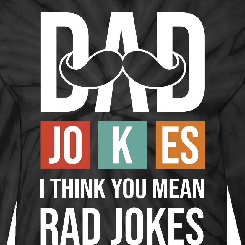 Dad Jokes Funny Father T Tie-Dye Long Sleeve Shirt