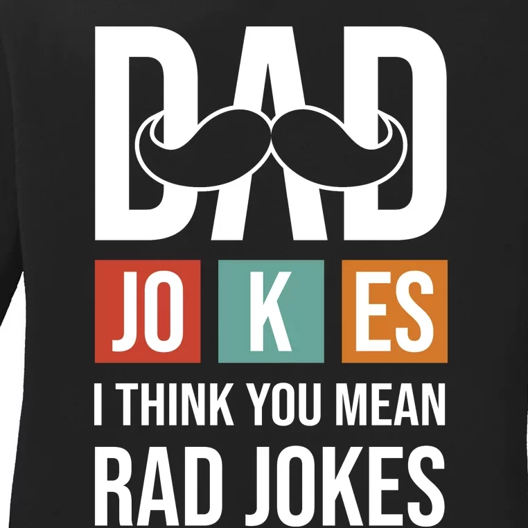 Dad Jokes Funny Father T Ladies Long Sleeve Shirt