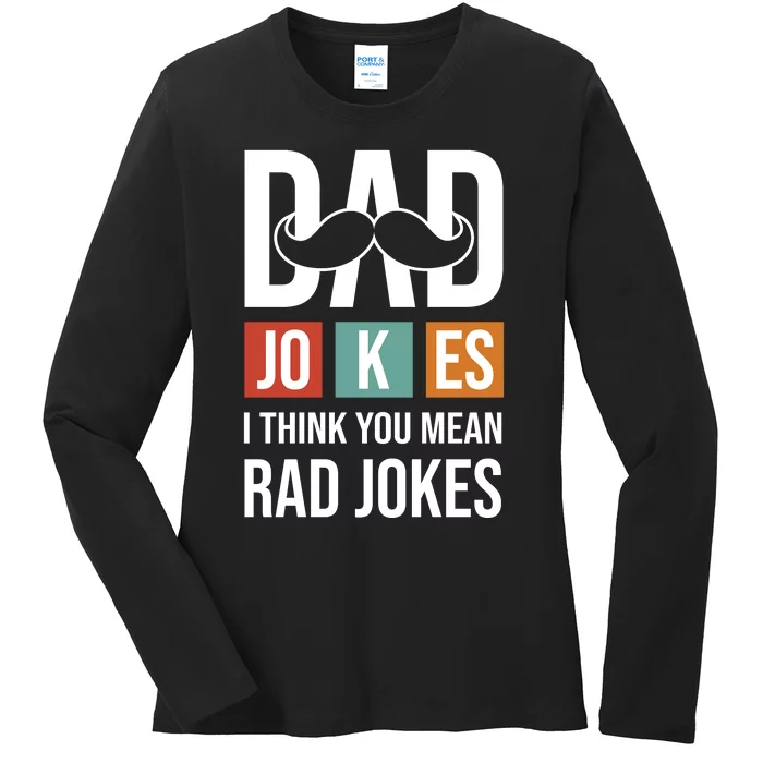 Dad Jokes Funny Father T Ladies Long Sleeve Shirt