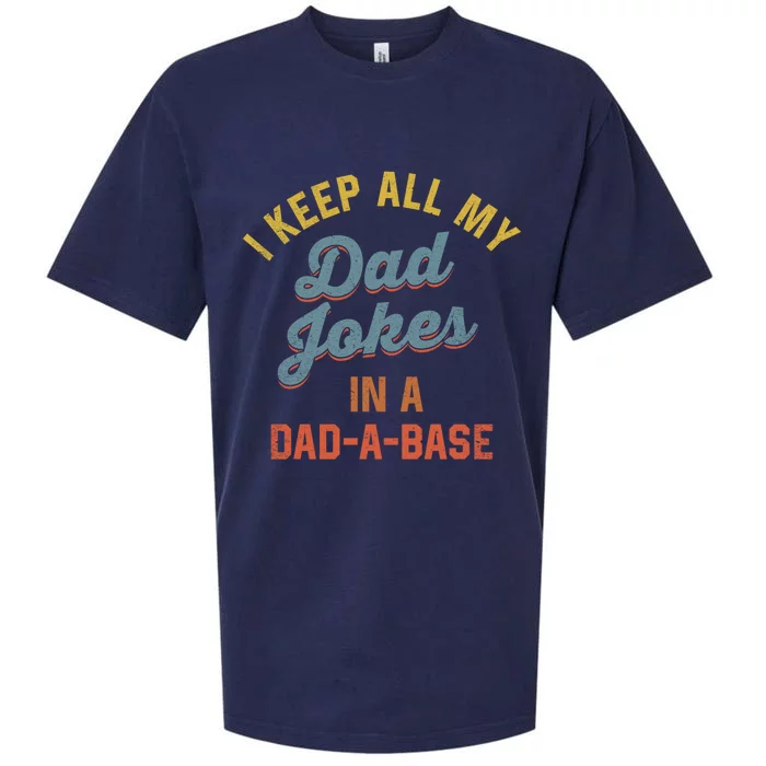 Dad Jokes Gift I Keep All My Dad Jokes In A Dadgiftagiftbase Gift Sueded Cloud Jersey T-Shirt