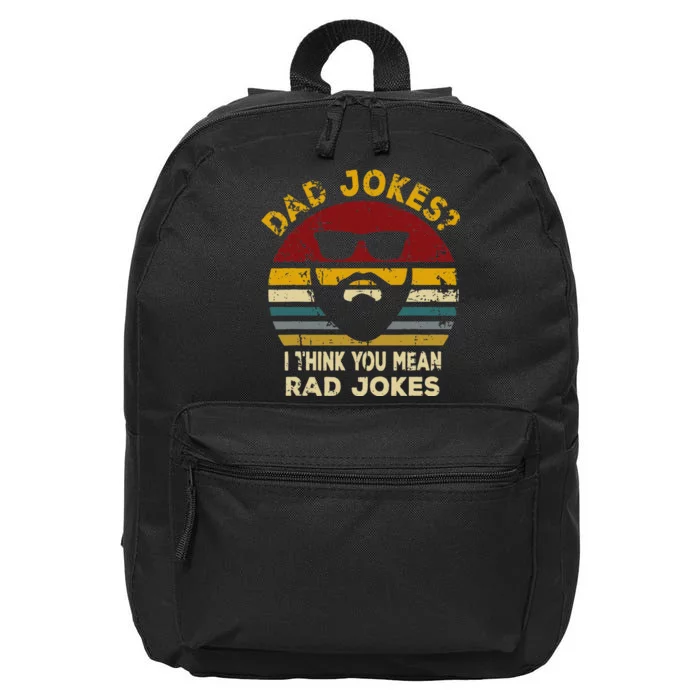 Dad Jokes I Think You Mean Rad Jokes Funny Dads 16 in Basic Backpack