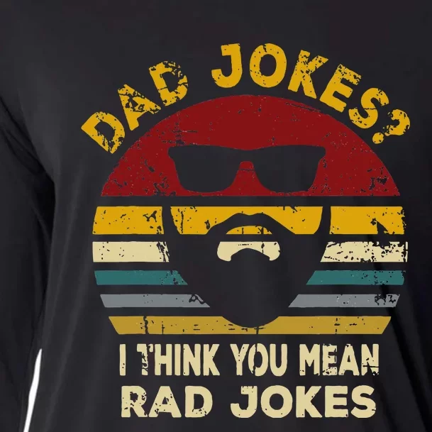 Dad Jokes I Think You Mean Rad Jokes Funny Dads Cooling Performance Long Sleeve Crew