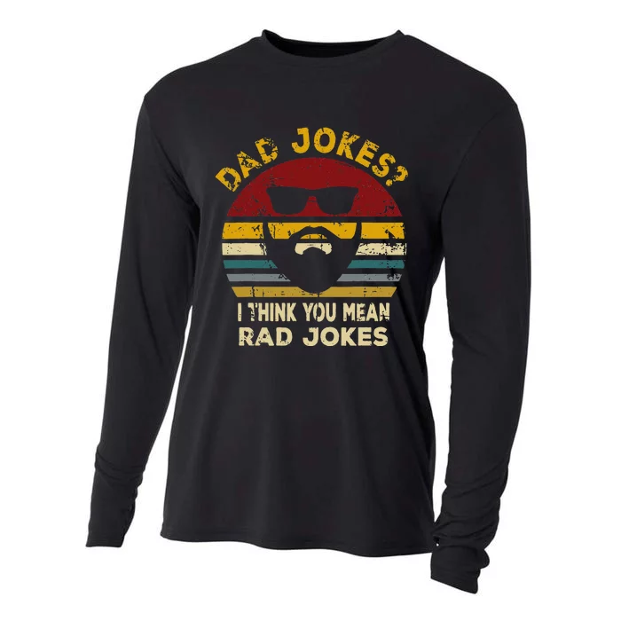 Dad Jokes I Think You Mean Rad Jokes Funny Dads Cooling Performance Long Sleeve Crew