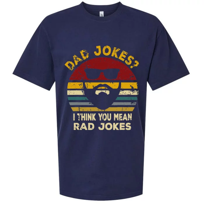 Dad Jokes I Think You Mean Rad Jokes Sueded Cloud Jersey T-Shirt